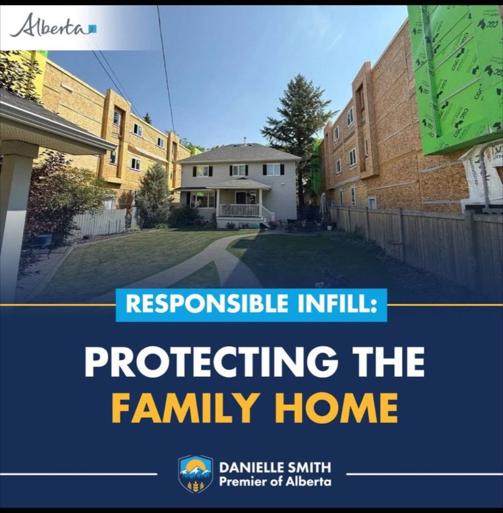 Graphic from Premier Danielle Smith reading "Responsible infill: protecting the family home," over a photo of a house with two three-storey infill buildings under construction on either side.